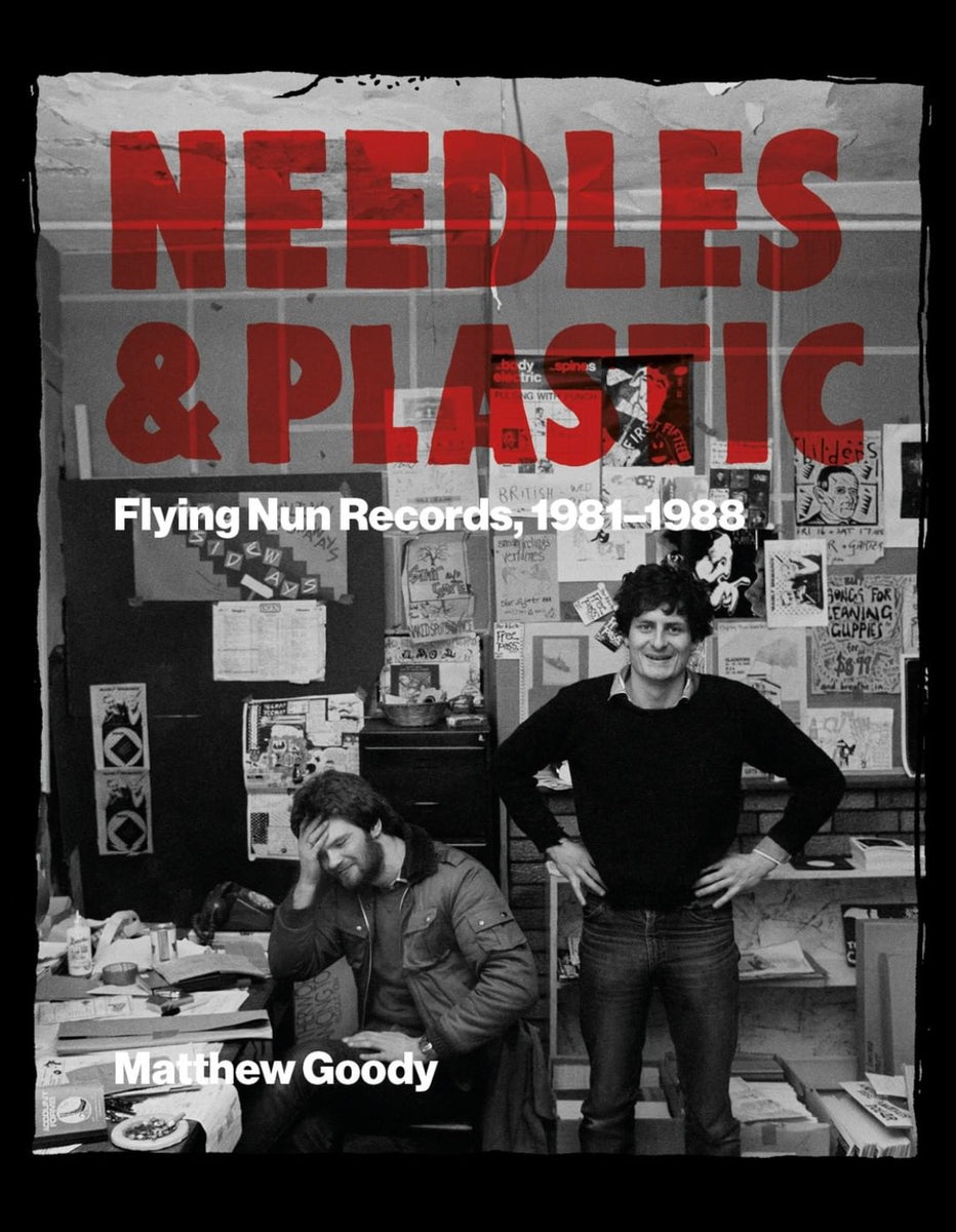 Needles and Plastic - Flying Nun Records 1981-1988 book