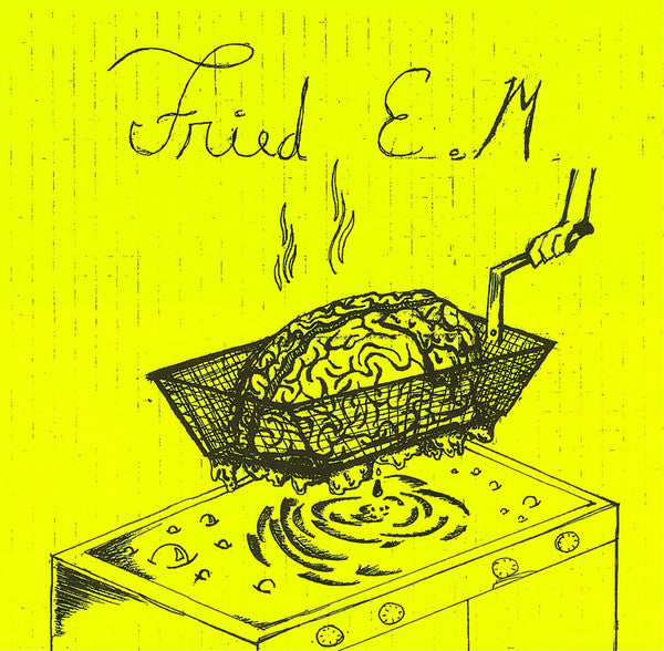 Fried EM - Homónimo