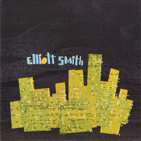Elliott Smith - Pretty/A Distorted Reality Is Now A Necessity to be Free