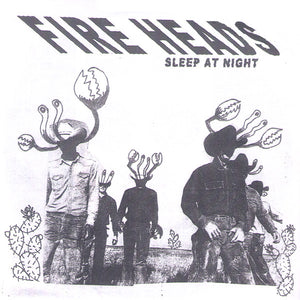 Fire Heads - Sleep At Night