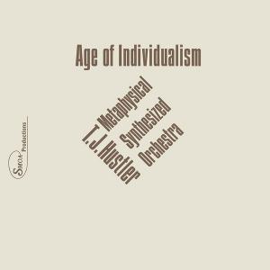 T.J. Hustler - Age Of Individualism