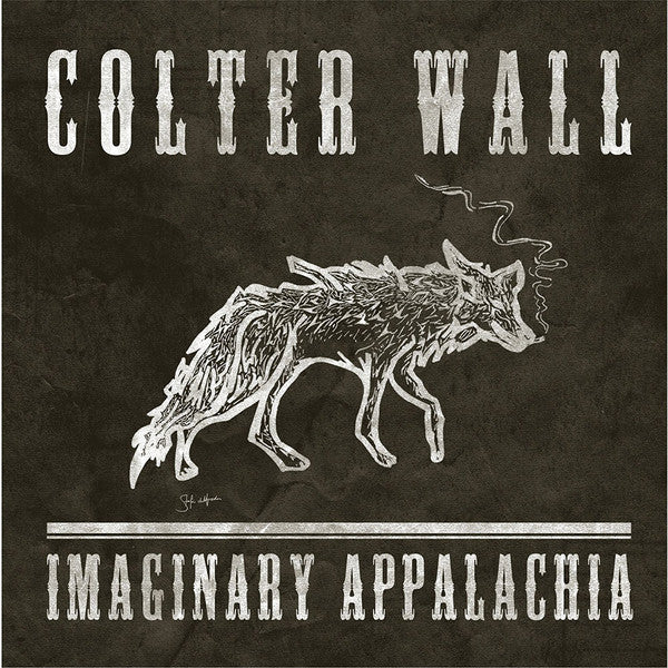 Colter Wall - Imaginary Appalachia LP