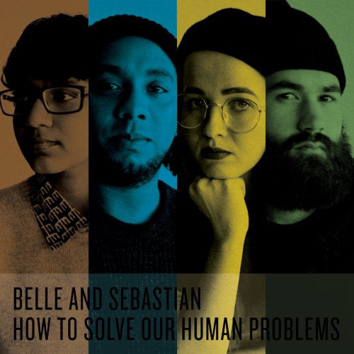 Belle & Sebastian - How To Solve Our Human Problem