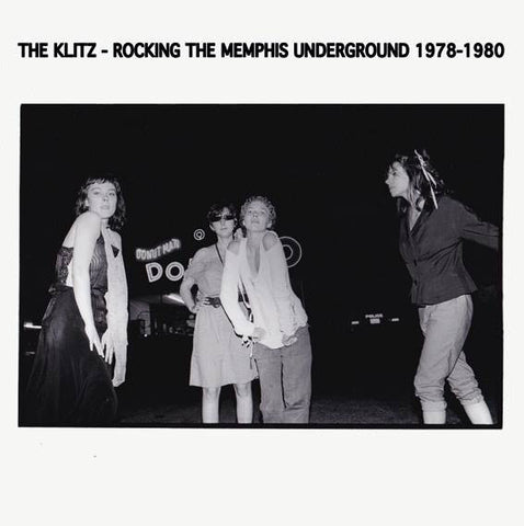 Klitz - Rocking The Memphis Underground 1978-1980