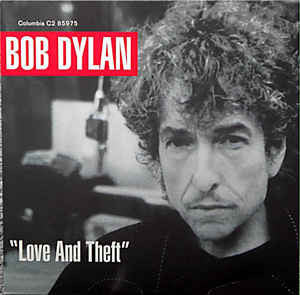 Bob Dylan - Love And Theft