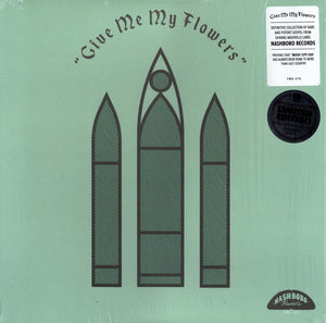 Various Artists - Give Me My Flowers