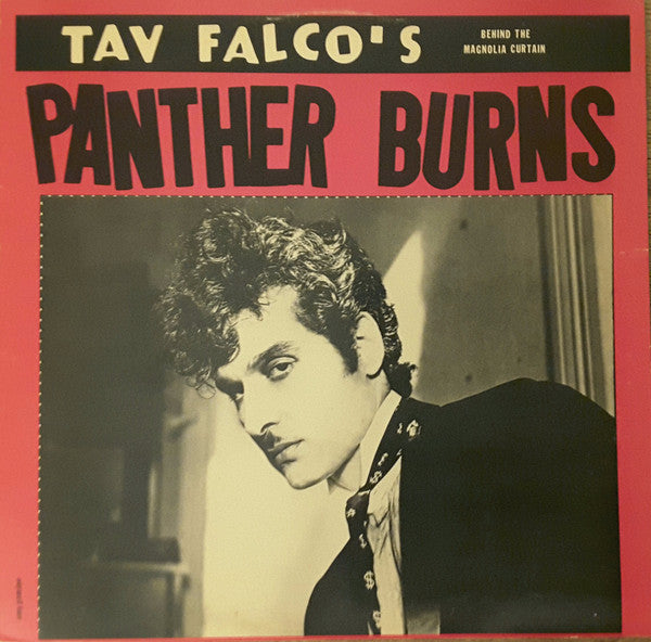 Tav Falco's Panther Burns - Behind The Magnolia Curtain / Blow Your Top