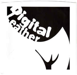 Digital Leather - she had a cameltoe 7"