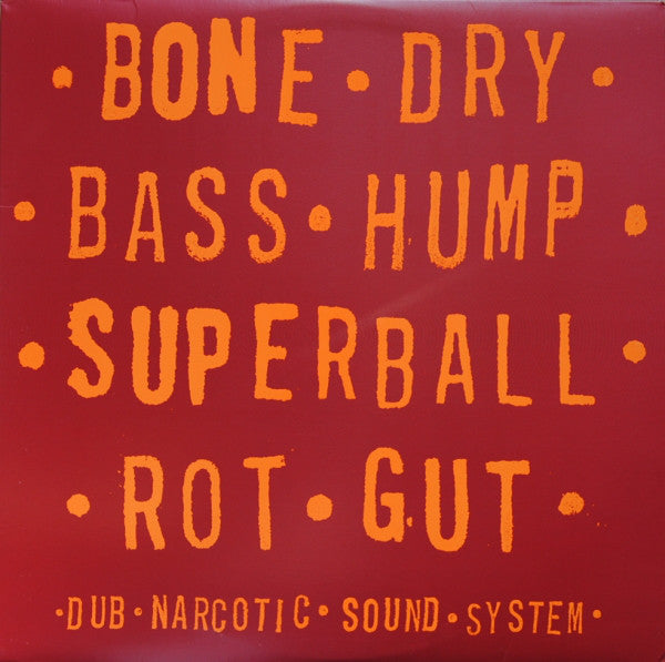 Dub Narcotic Sound System - Bone Dry