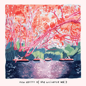 Various Artists - New Centre Of Universe: Volume 3