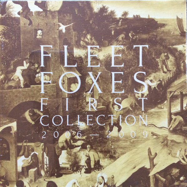 Fleet Foxes - First Collection
