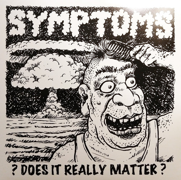 Symptoms - Does It Really Matter?