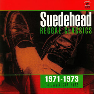 Various Artists - Suedehead: Reggae Classics 1971-1973