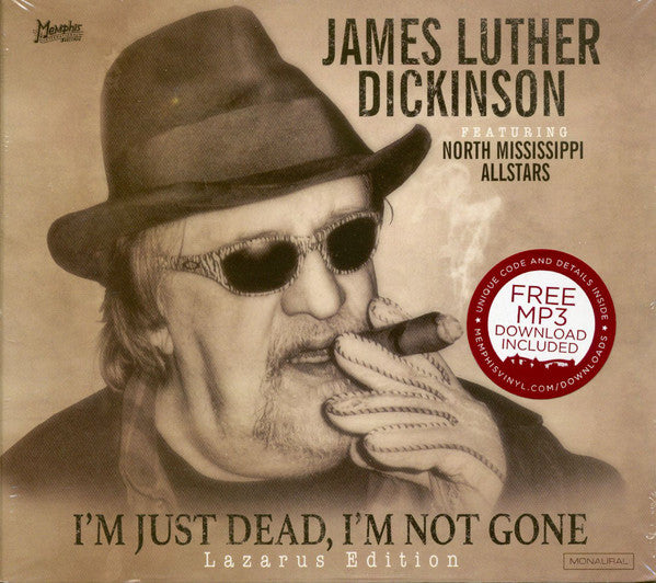 James Luther Dickinson Featuring North Mississippi Allstars- I'm Just Dead, I'm Not Gone