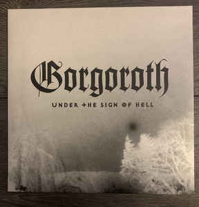 Gorgoroth - Under The Sign Of Hell