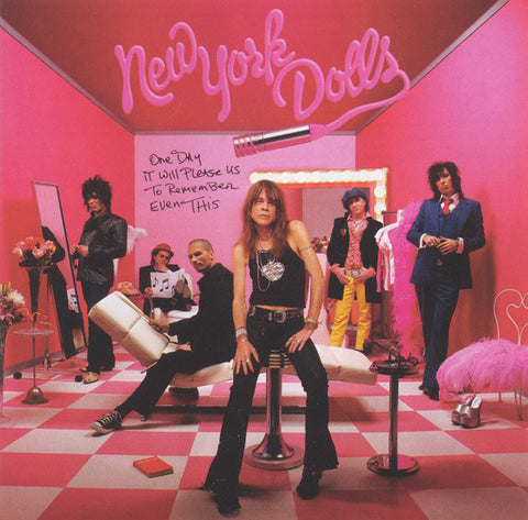 New York Dolls - One Day It Will Please Us