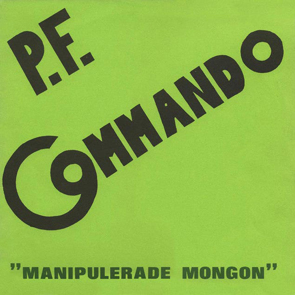 P.F. Commando - Manipulerade Mongon