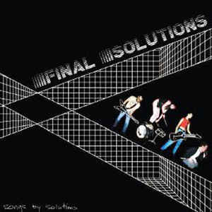 Final Solutions - Songs by Solutions (Goner)