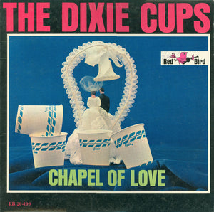 Dixie Cups - Chapel Of Love