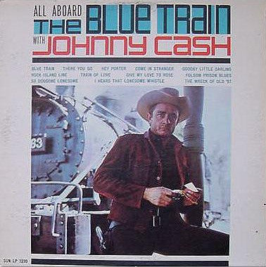 Johnny Cash - All Aboard The Blue Train