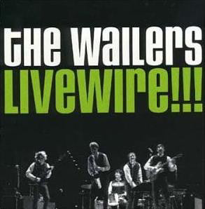 Wailers - Livewire!!!