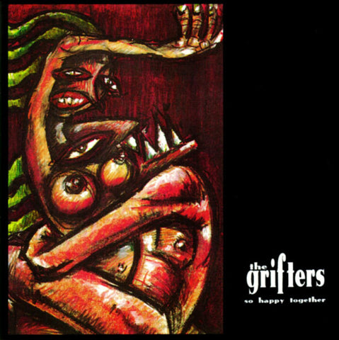 Grifters - So Happy Together