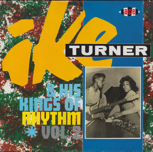 Ike Turner & His Kings Of Rhythm: Volume 2