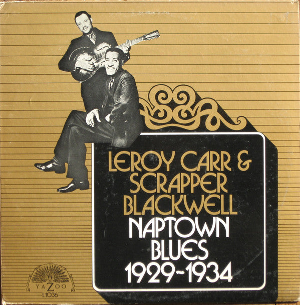 Leroy Carr & Scrapper - Naptown BluesL: 1929-1934