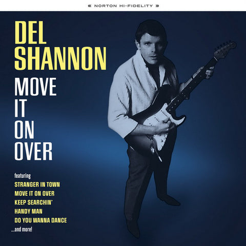 Del Shannon  - Move It On Over
