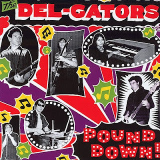 Del-Gators - Pound Down!