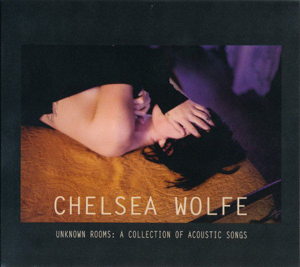 Chelsea Wolfe - Unknown Rooms