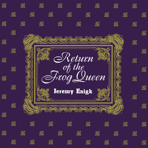 Jeremy Enigk - Return Of The Frog Queen