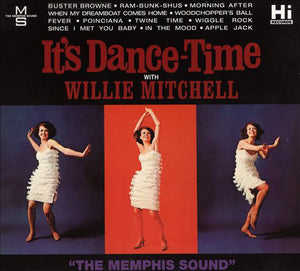 Willie Mitchell - It's Dance Time