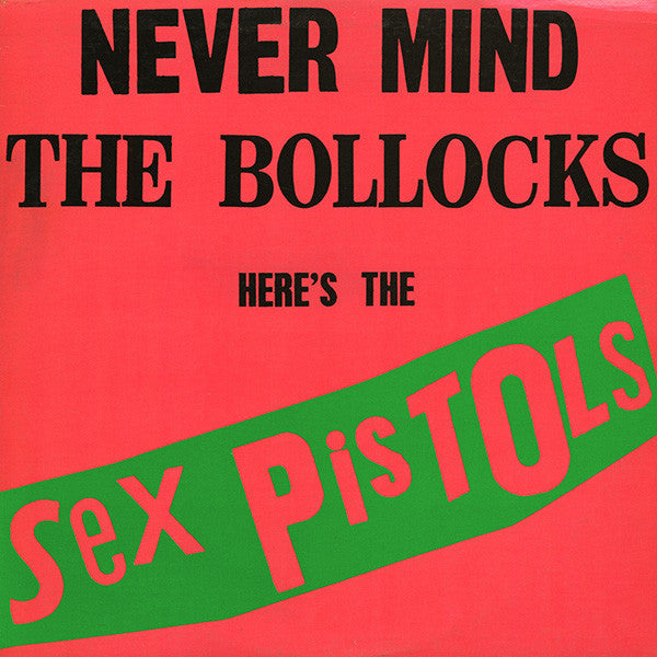 Sex Pistols - Never Mind The Bollocks LP