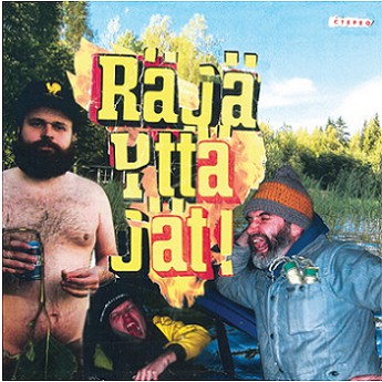 R√§j√§ytt√§j√§t - Rajayattajat