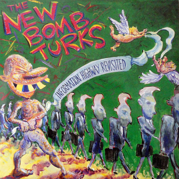 THE NEW BOMB TURKS レコード New Bomb Turks - Information Highway Revisted – Goner Records