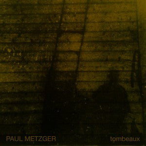 Paul Metzger - Tombeaux