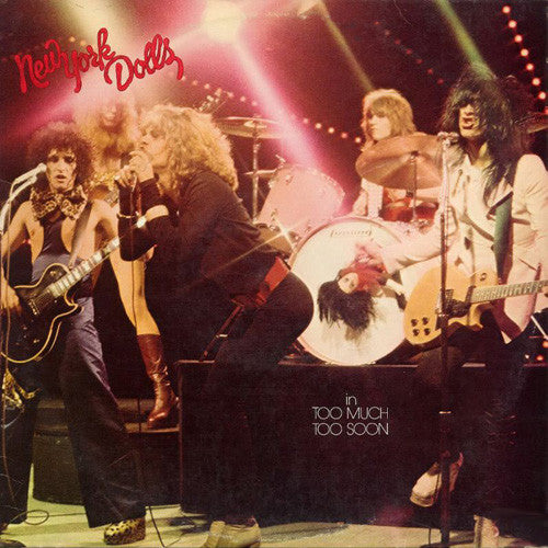 New York Dolls  - In Too Much Too Soon