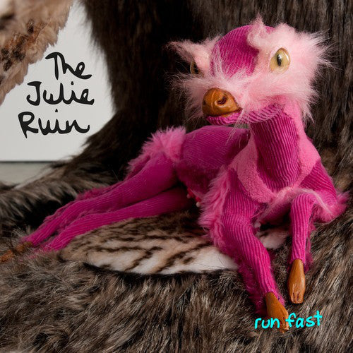 Julie Ruin - Run Fast