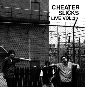 Cheater Slicks - Live Volume 3