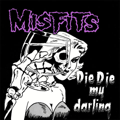 Misfits - Die Die My Darling