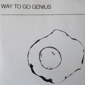 Way To Go Genius- Self- titled