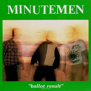 Minutemen - Ballot Result 2XLP