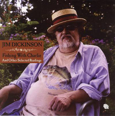 Jim Dickinson  - Fishing With Charlie