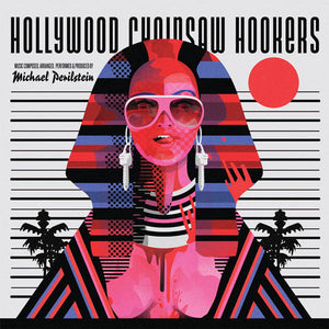 Michael Perilstein - Hollywood Chainsaw Hookers OST