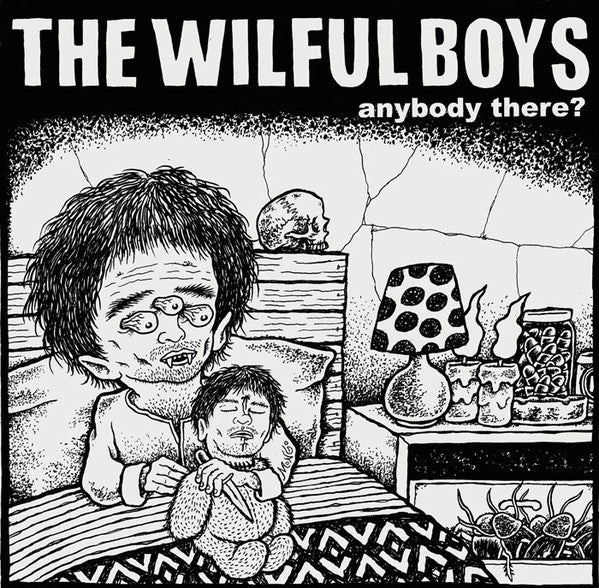 Wilful Boys - Anybody There?