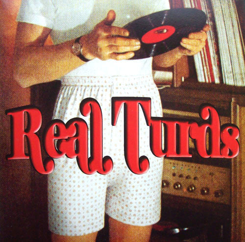 Real Turds - Self-titled