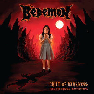 Bedemon - Child Of Darkness: From The Original Master Tapes