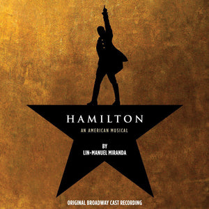 Hamilton - Original Broadway Cast Recording