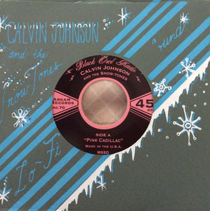 Calvin Johnson and the Snow-Tones - Pink Cadillac